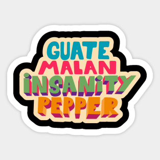 Guatemalan Insanity Pepper - Simpsons - Cult Series - Chilli - Typography Art Sticker